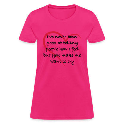 Telling People How I Feel Women's Contoured T-Shirt (Loving Relationship) - fuchsia