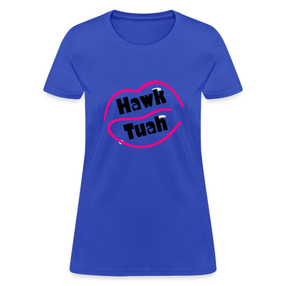 Hawk Tuah Women's Contoured T-Shirt - royal blue