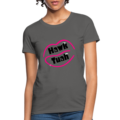 Hawk Tuah Women's Contoured T-Shirt - charcoal