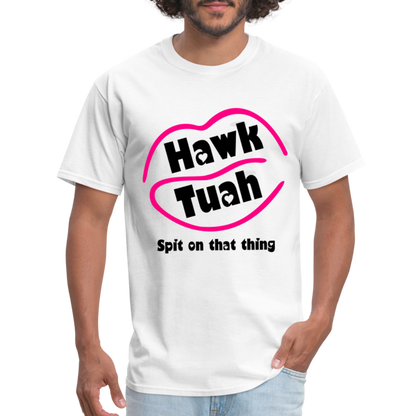 Hawk Tuah T-Shirt (Spit on that Thing) - white