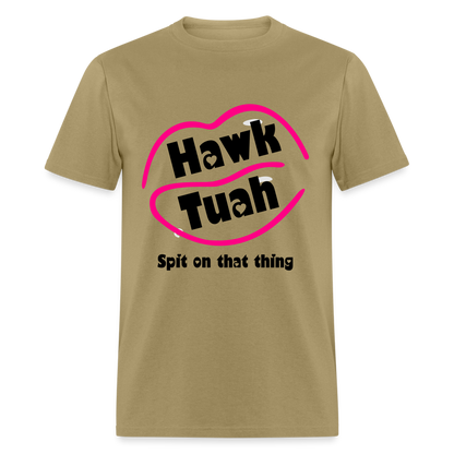 Hawk Tuah T-Shirt (Spit on that Thing) - khaki