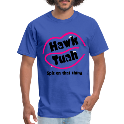 Hawk Tuah T-Shirt (Spit on that Thing) - royal blue