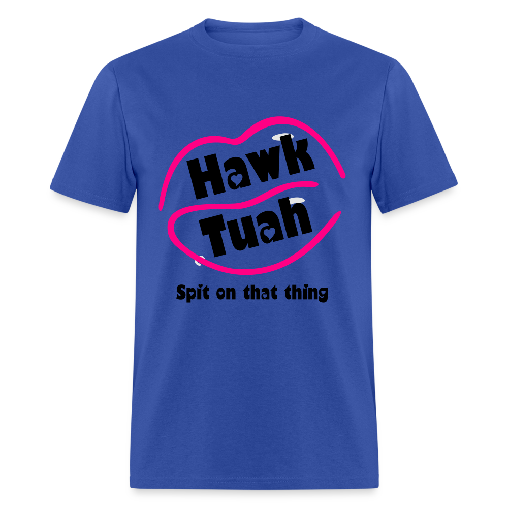 Hawk Tuah T-Shirt (Spit on that Thing) - royal blue