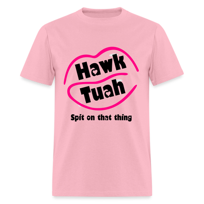 Hawk Tuah T-Shirt (Spit on that Thing) - pink