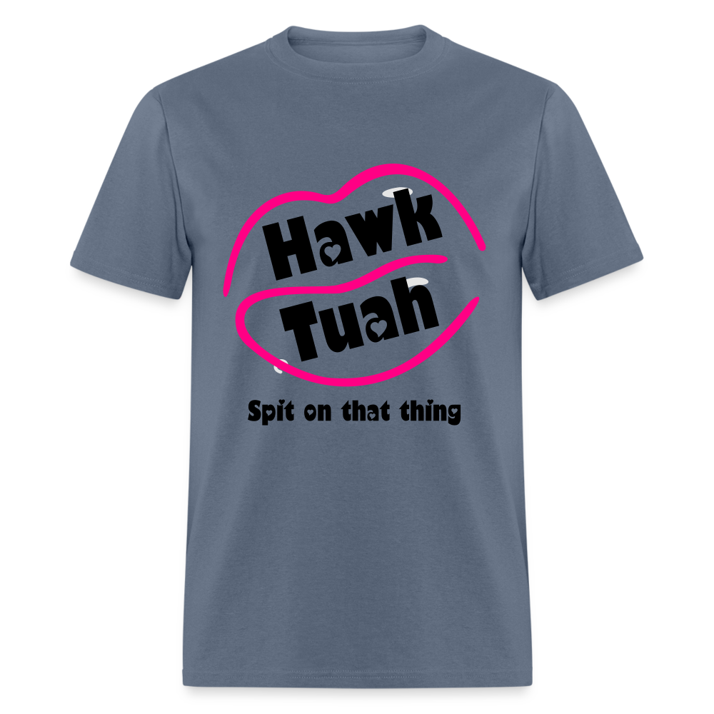 Hawk Tuah T-Shirt (Spit on that Thing) - denim