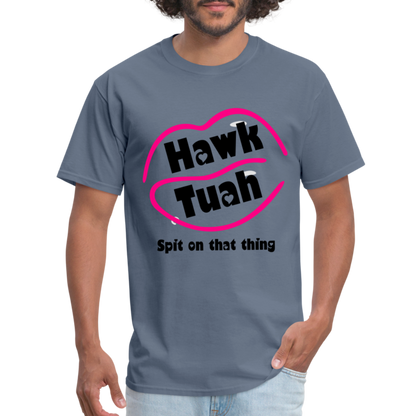 Hawk Tuah T-Shirt (Spit on that Thing) - denim