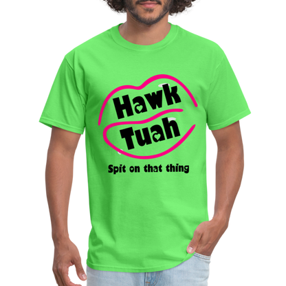 Hawk Tuah T-Shirt (Spit on that Thing) - kiwi