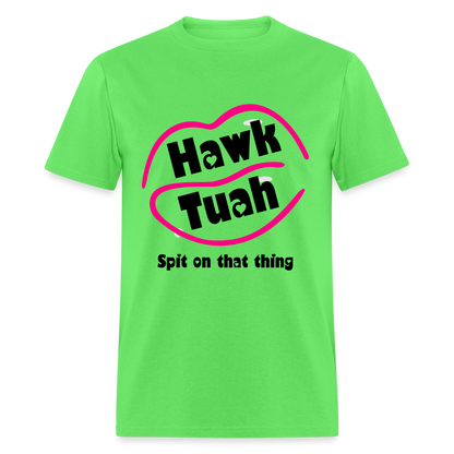 Hawk Tuah T-Shirt (Spit on that Thing) - kiwi