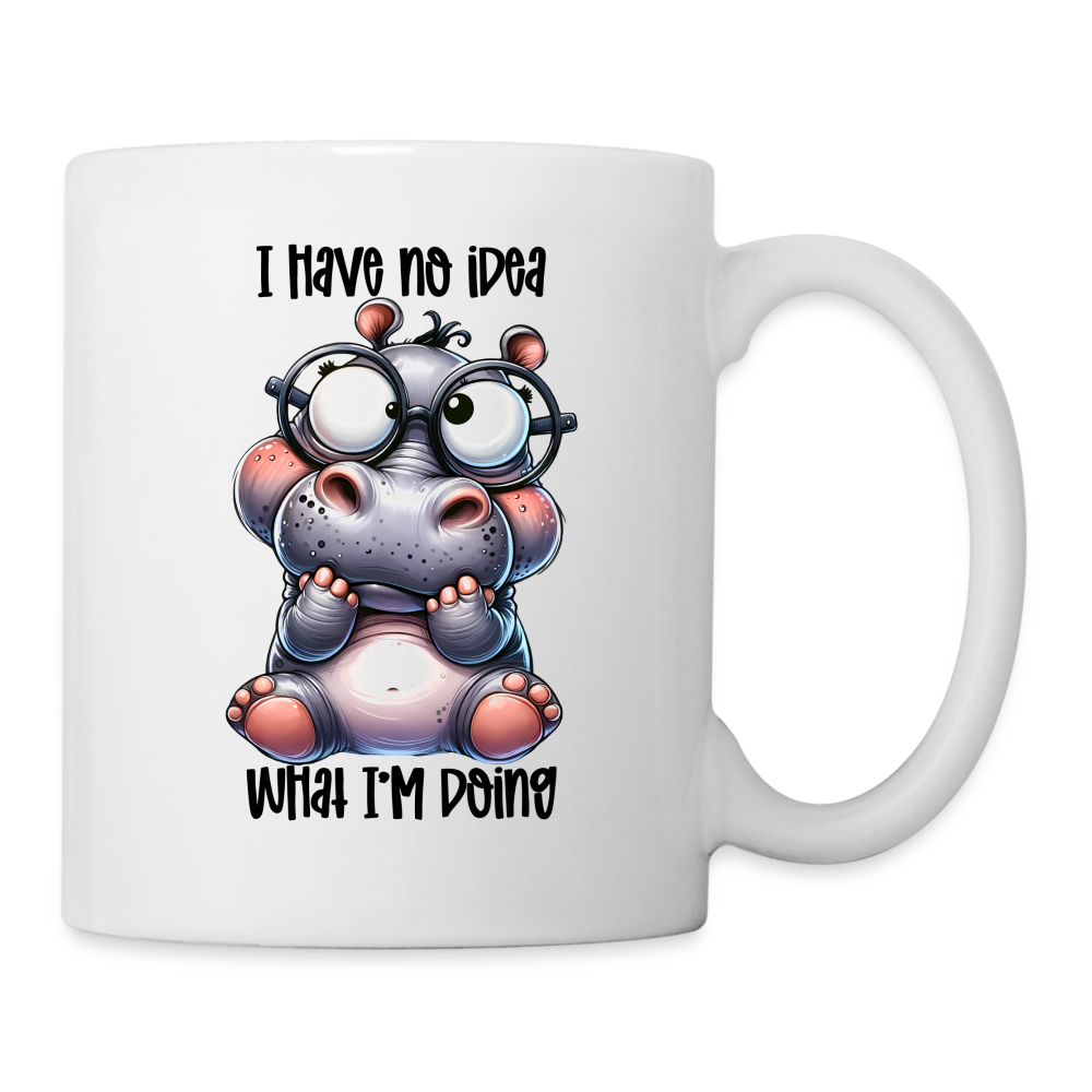 I Have No Idea What I'm Doing Coffee Mug - white