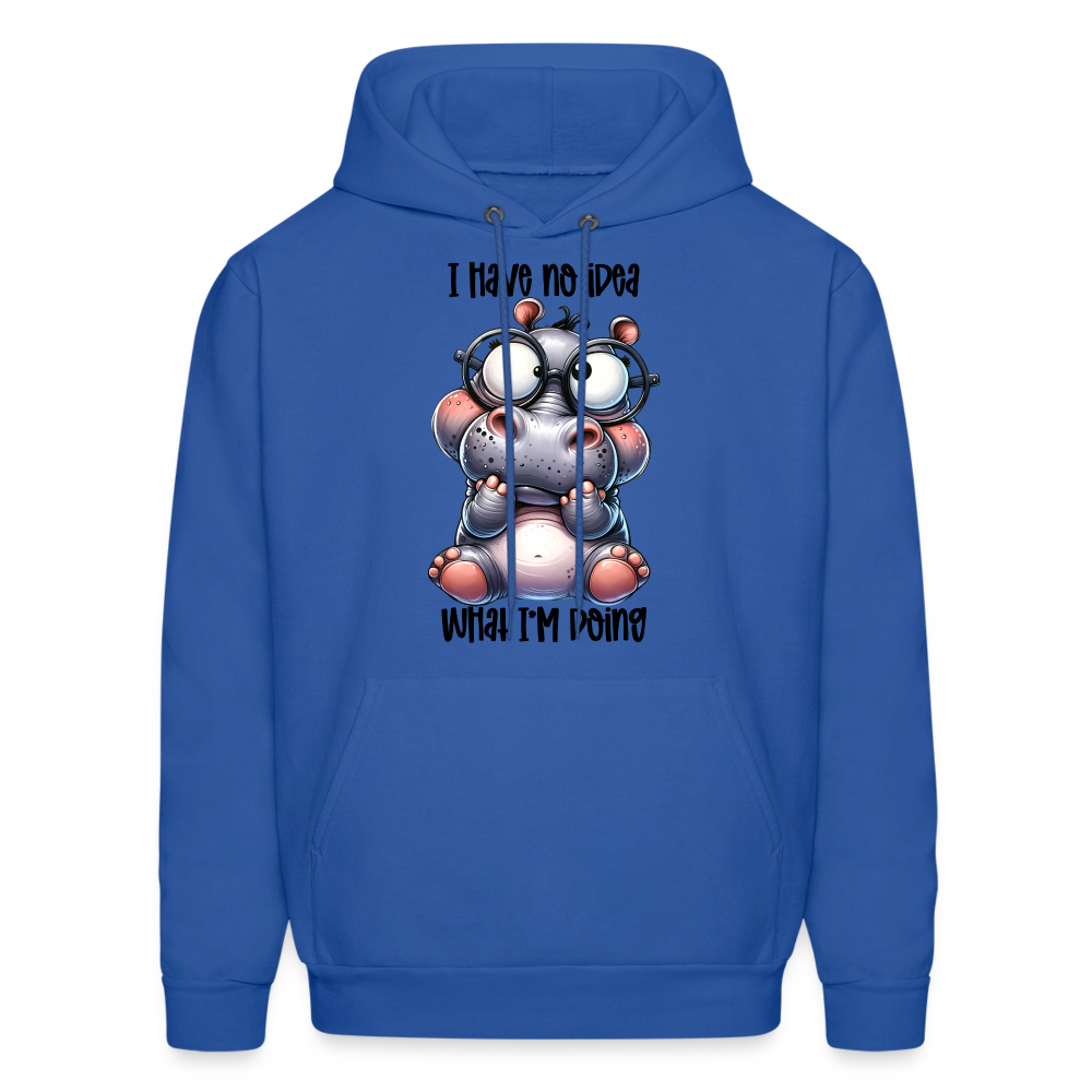 I Have No Idea What I'm Doing Hoodie - royal blue