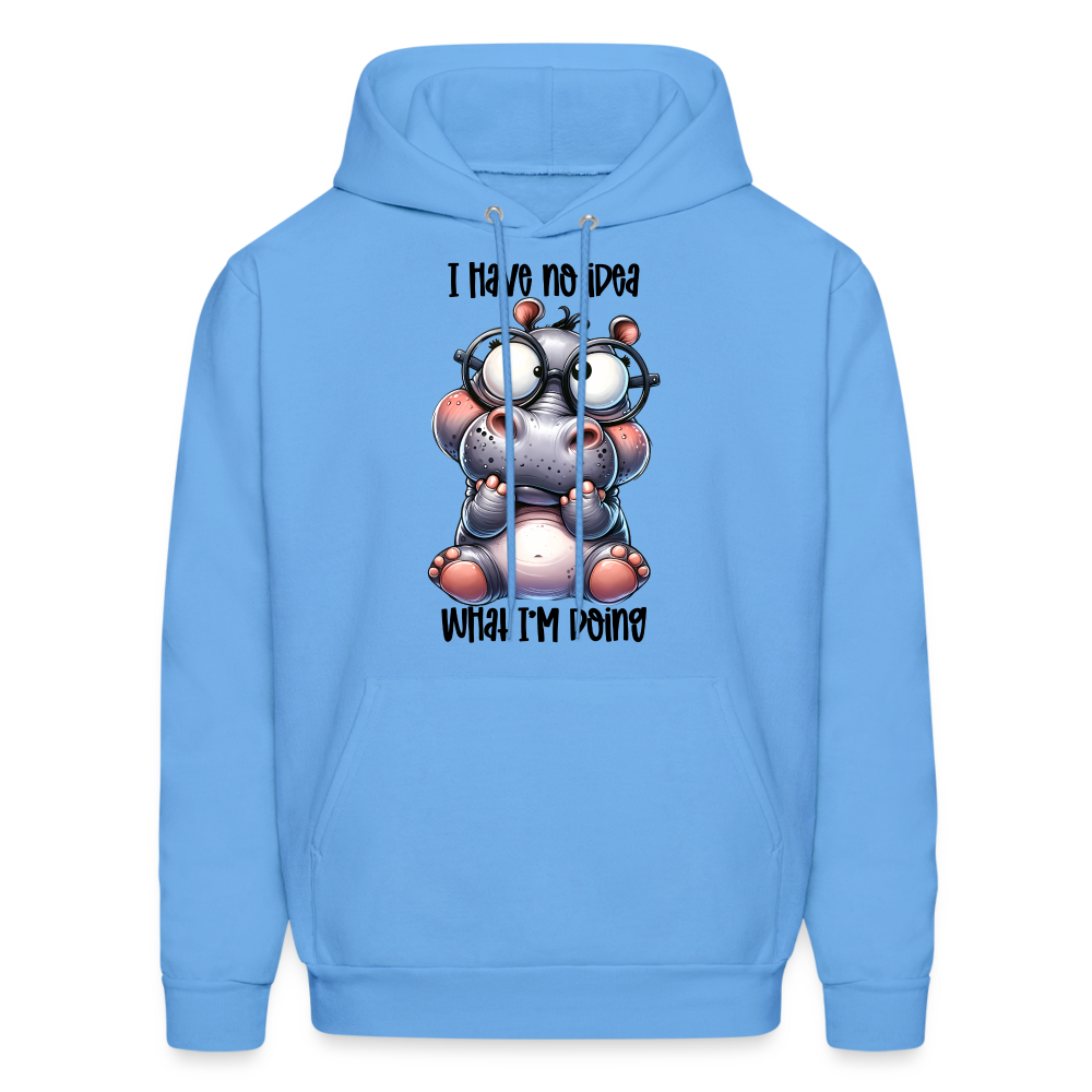 I Have No Idea What I'm Doing Hoodie - carolina blue