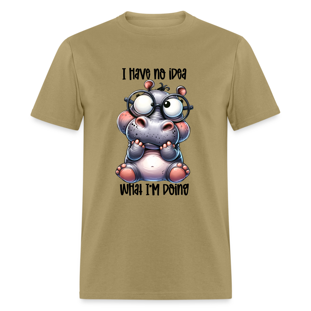 I Have No Idea What I'm Doing T-Shirt - khaki