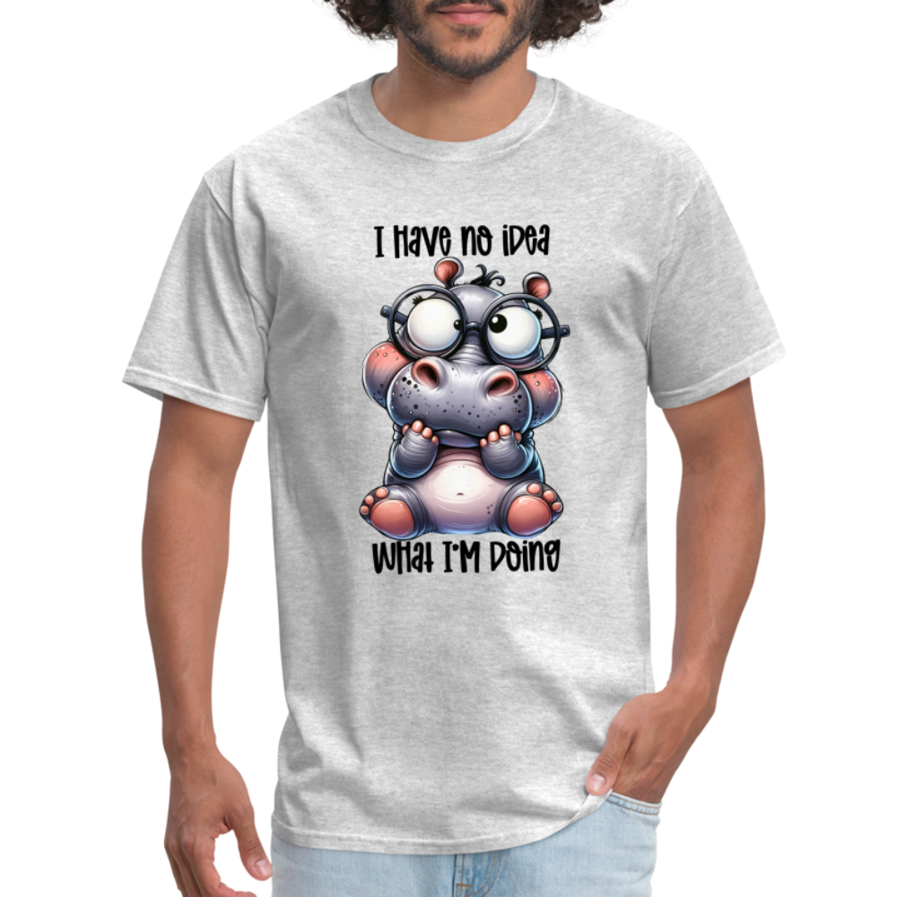 I Have No Idea What I'm Doing T-Shirt - heather gray