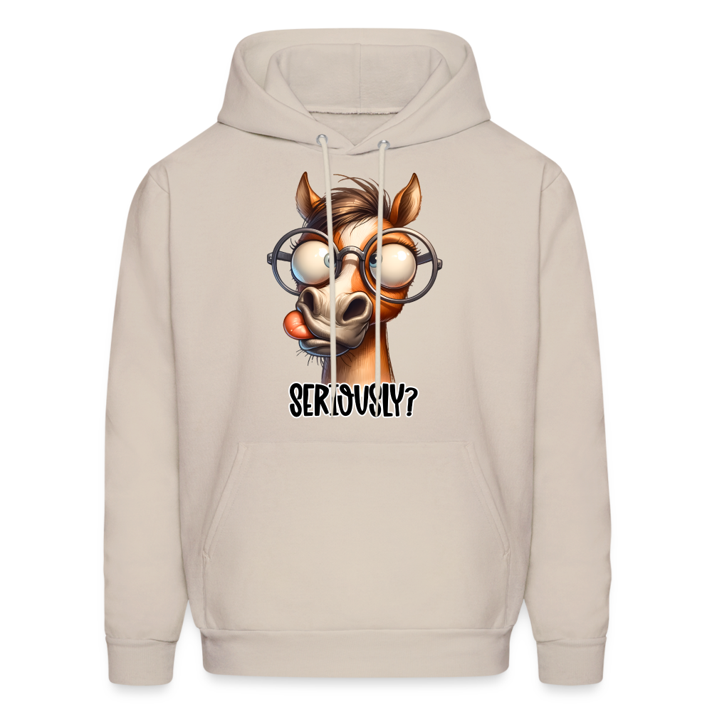 Seriously? Hoodie (Funny Horse) - Sand
