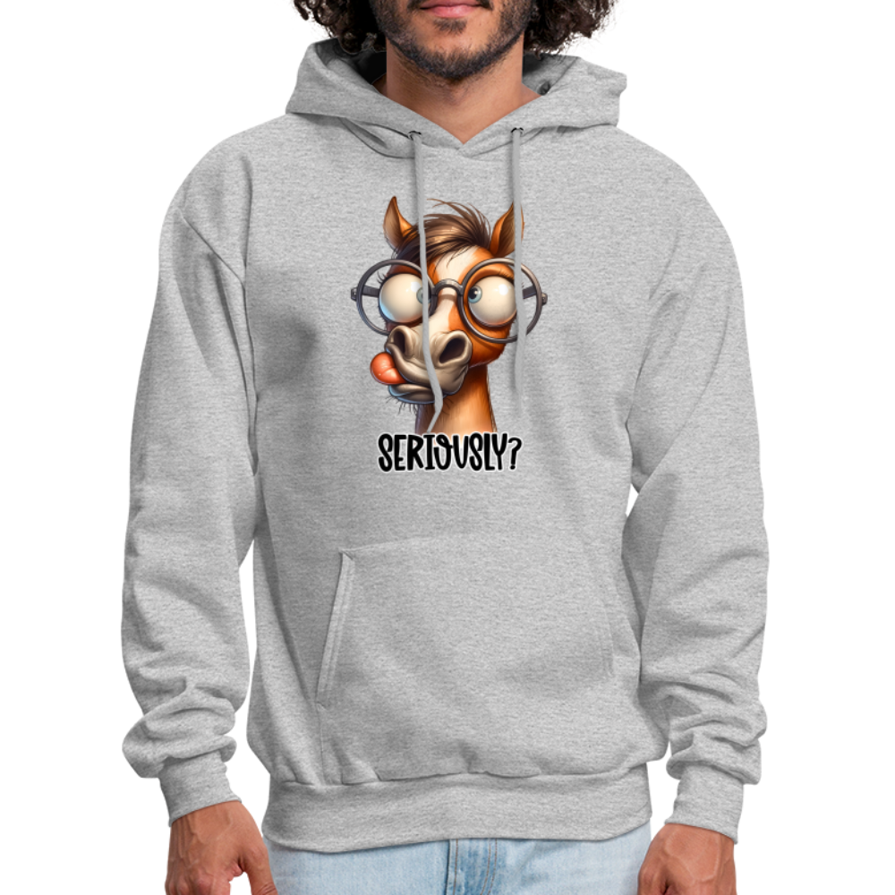 Seriously? Hoodie (Funny Horse) - heather gray