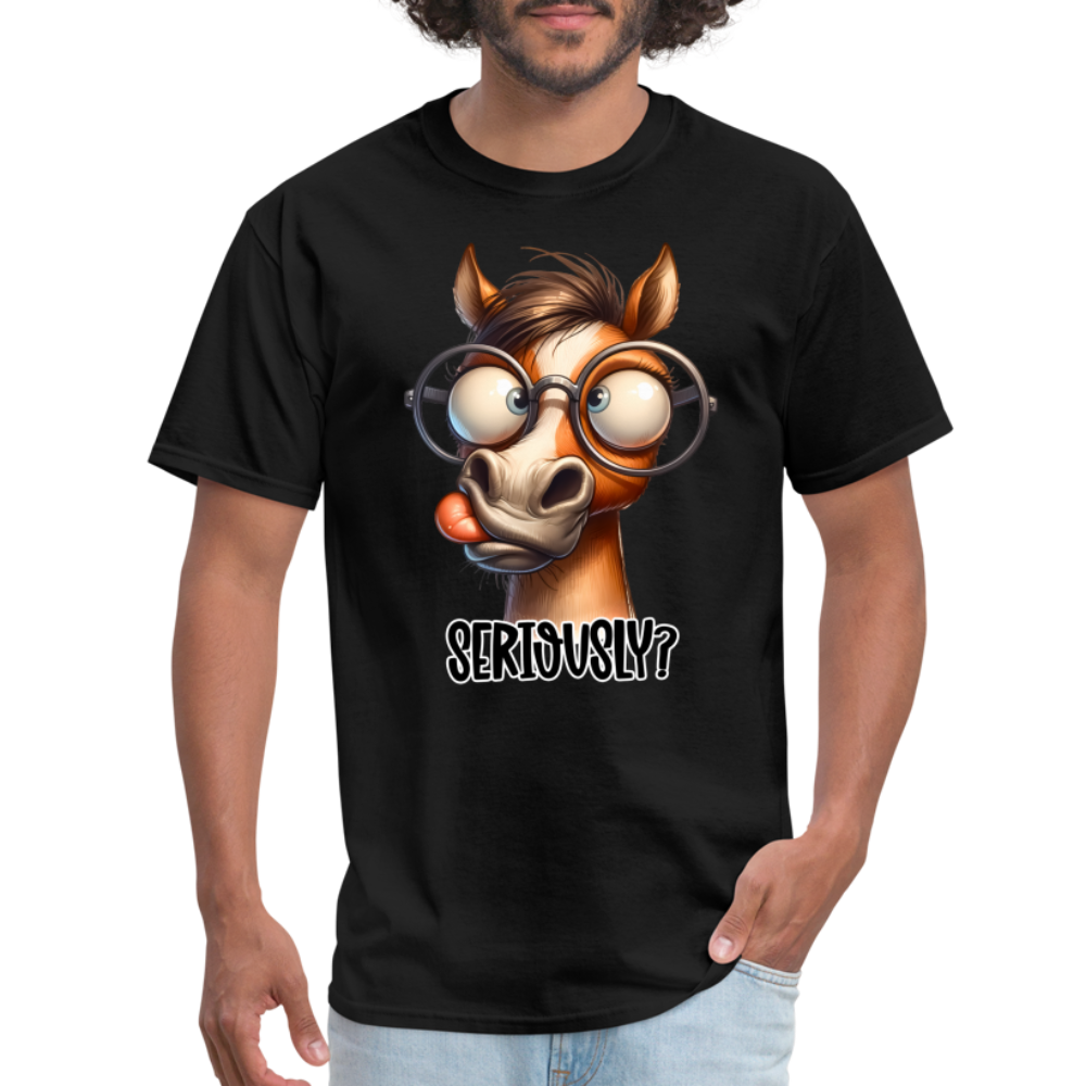 Seriously? T-Shirt (Funny Horse) - black