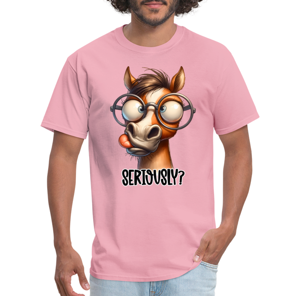 Seriously? T-Shirt (Funny Horse) - pink