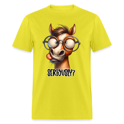 Seriously? T-Shirt (Funny Horse) - yellow