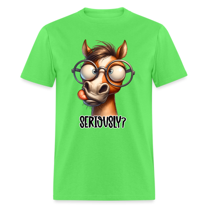 Seriously? T-Shirt (Funny Horse) - kiwi