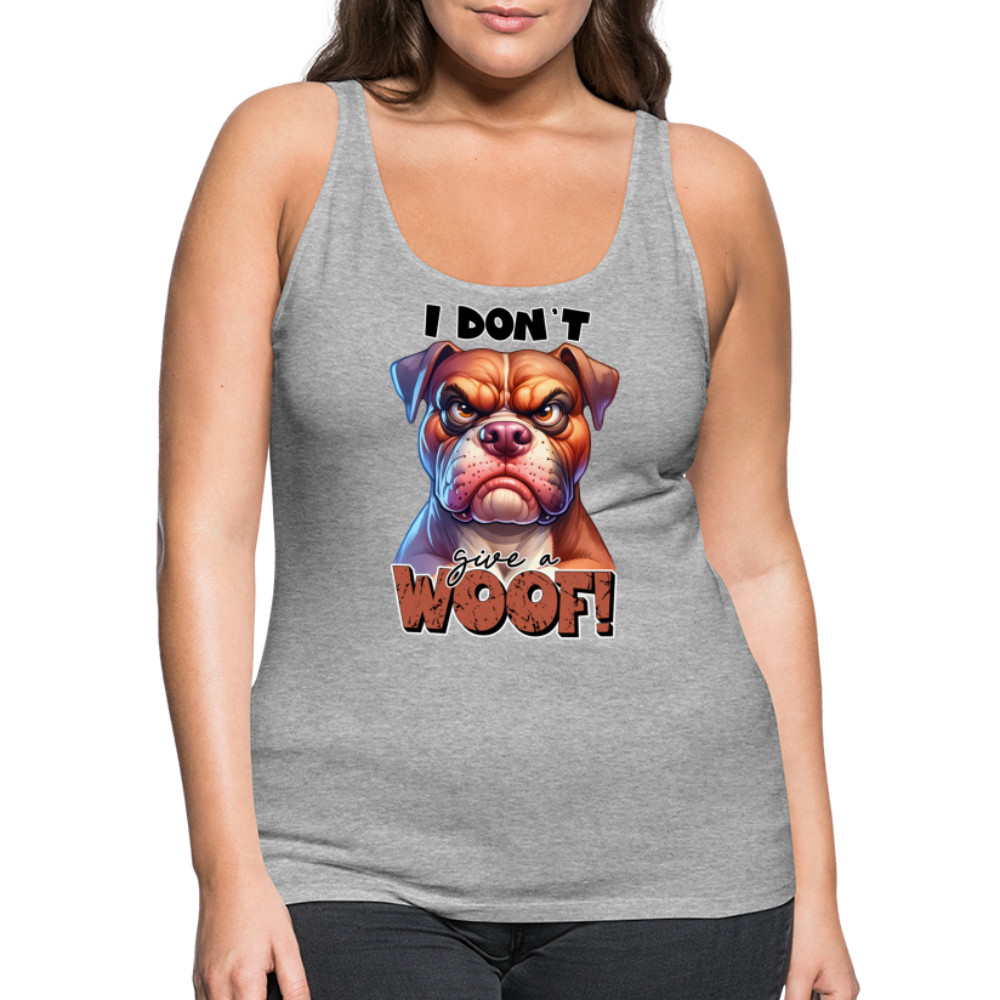 I Don't Give a Woof (Grump Dog with Attitude) Women’s Premium Tank Top - heather gray