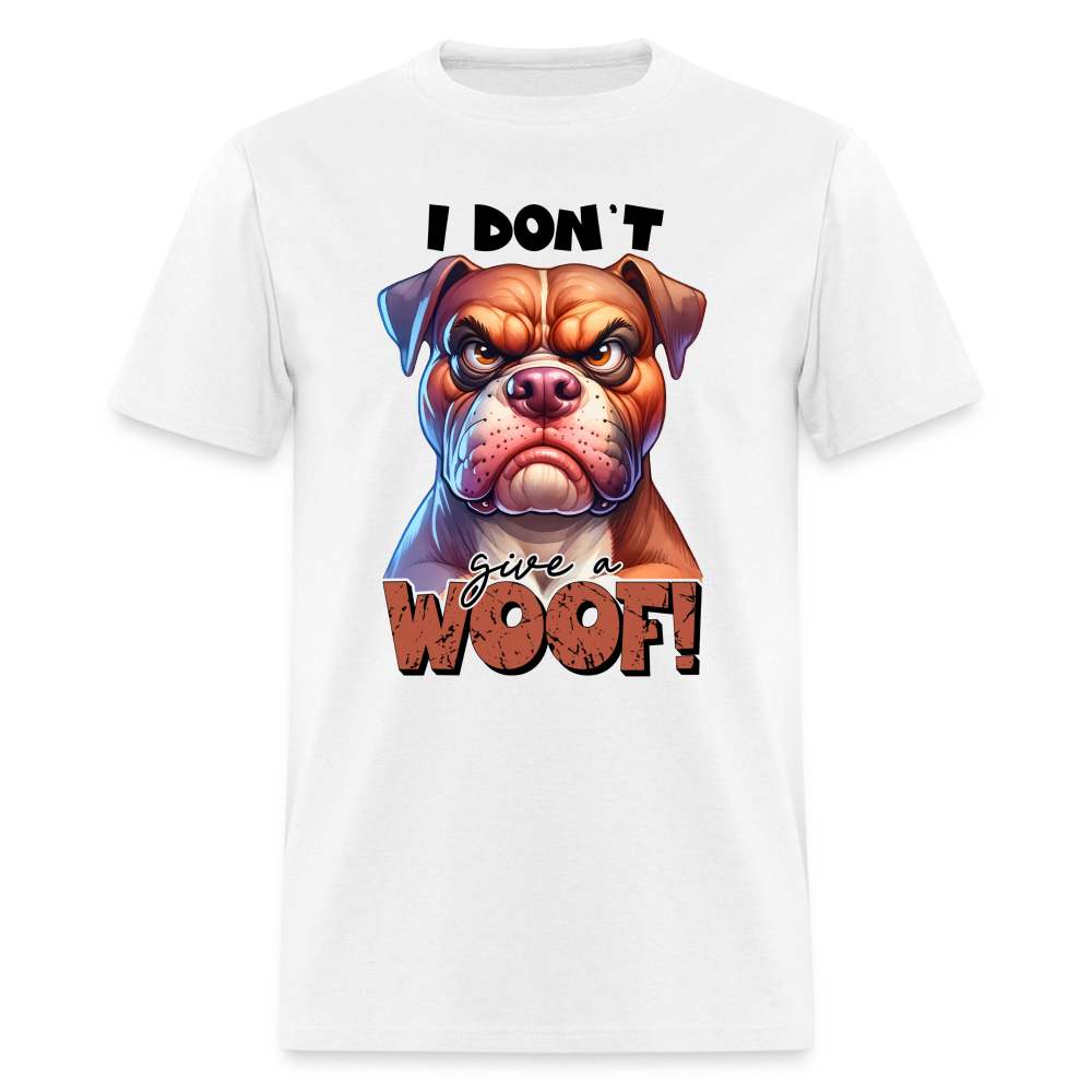 I Don't Give a Woof (Grump Dog with Attitude) T-Shirt - white