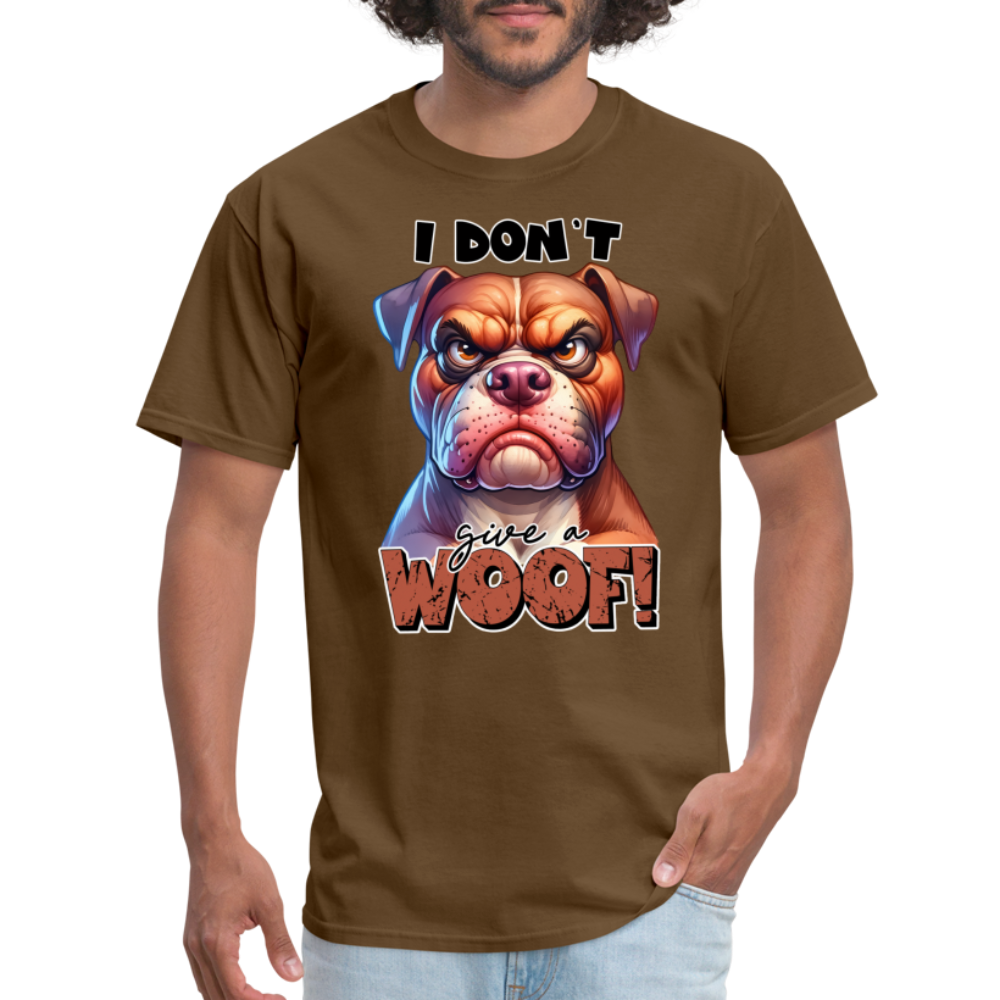 I Don't Give a Woof (Grump Dog with Attitude) T-Shirt - brown