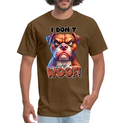 I Don't Give a Woof (Grump Dog with Attitude) T-Shirt - brown