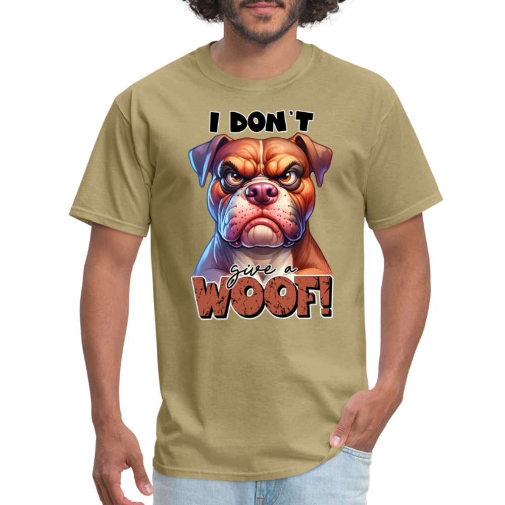 I Don't Give a Woof (Grump Dog with Attitude) T-Shirt - khaki