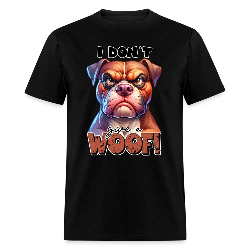 I Don't Give a Woof (Grump Dog with Attitude) T-Shirt - black