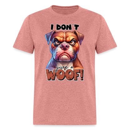 I Don't Give a Woof (Grump Dog with Attitude) T-Shirt - heather mauve