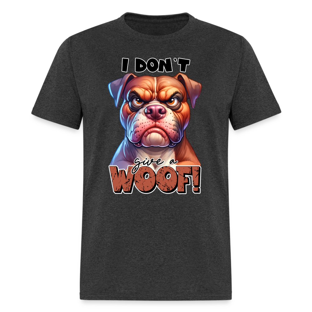 I Don't Give a Woof (Grump Dog with Attitude) T-Shirt - heather black