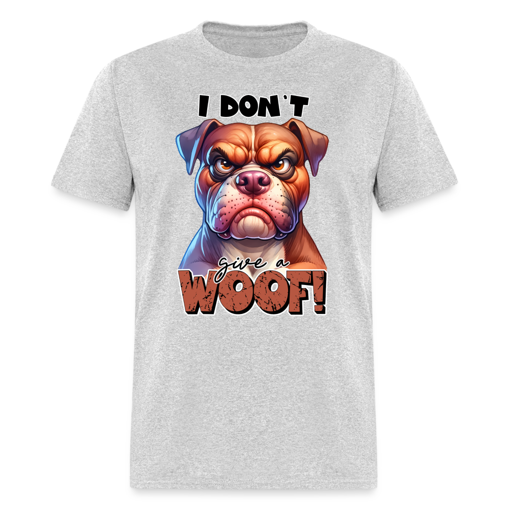 I Don't Give a Woof (Grump Dog with Attitude) T-Shirt - heather gray