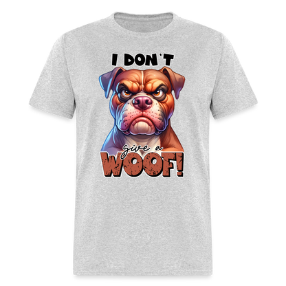 I Don't Give a Woof (Grump Dog with Attitude) T-Shirt - heather gray