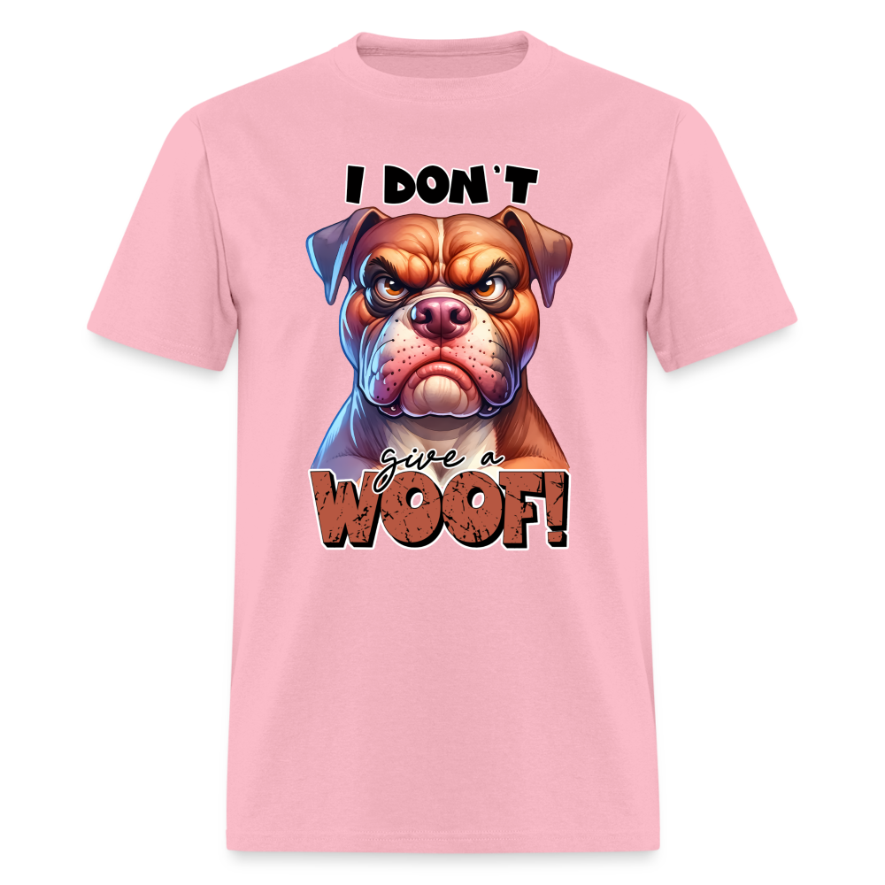 I Don't Give a Woof (Grump Dog with Attitude) T-Shirt - pink