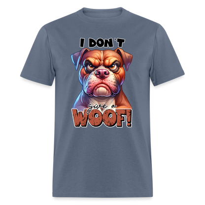 I Don't Give a Woof (Grump Dog with Attitude) T-Shirt - denim