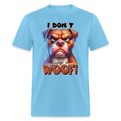 I Don't Give a Woof (Grump Dog with Attitude) T-Shirt - aquatic blue