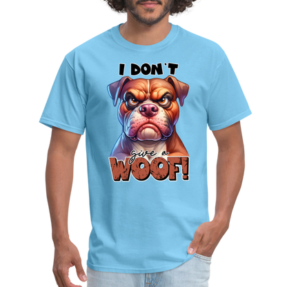 I Don't Give a Woof (Grump Dog with Attitude) T-Shirt - aquatic blue