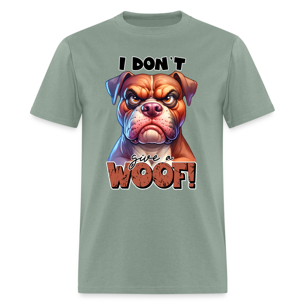 I Don't Give a Woof (Grump Dog with Attitude) T-Shirt - sage