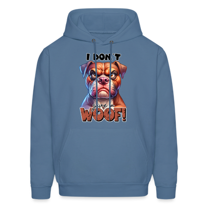 I Don't Give a Woof (Grump Dog with Attitude) Unisex Hoodie - denim blue