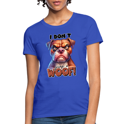 I Don't Give a Woof (Grump Dog with Attitude) Women's Contoured T-Shirt - royal blue