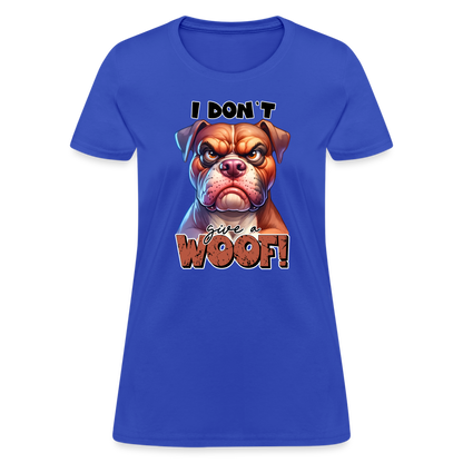 I Don't Give a Woof (Grump Dog with Attitude) Women's Contoured T-Shirt - royal blue