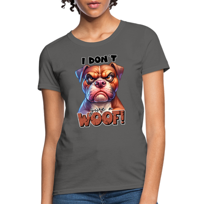 I Don't Give a Woof (Grump Dog with Attitude) Women's Contoured T-Shirt - charcoal