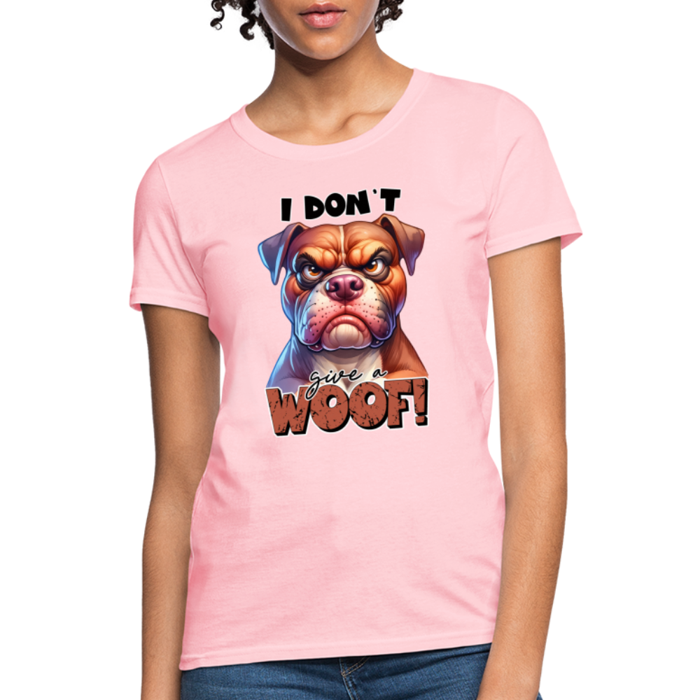 I Don't Give a Woof (Grump Dog with Attitude) Women's Contoured T-Shirt - pink