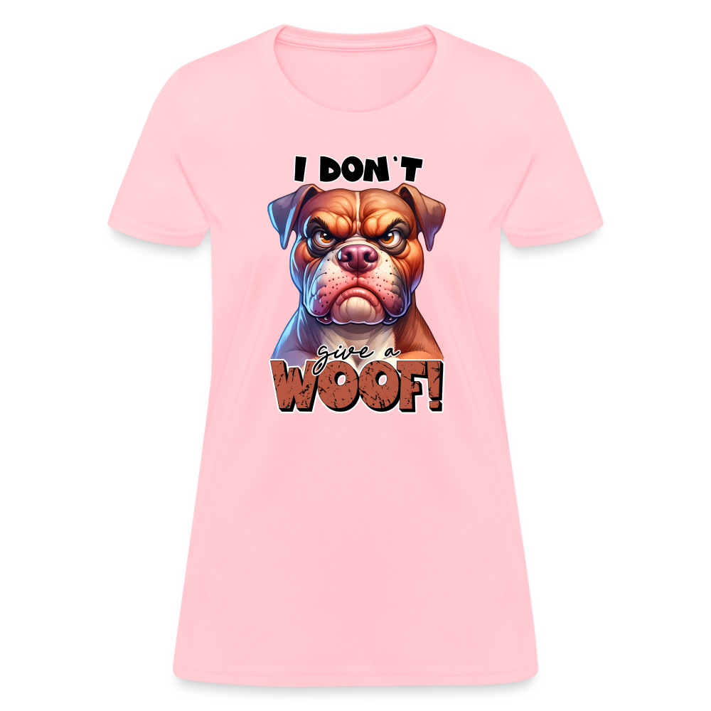 I Don't Give a Woof (Grump Dog with Attitude) Women's Contoured T-Shirt - pink