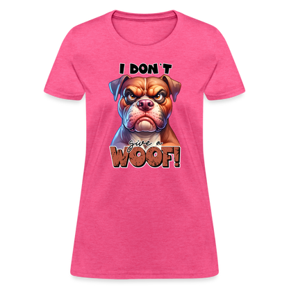 I Don't Give a Woof (Grump Dog with Attitude) Women's Contoured T-Shirt - heather pink