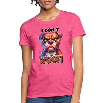 I Don't Give a Woof (Grump Dog with Attitude) Women's Contoured T-Shirt - heather pink