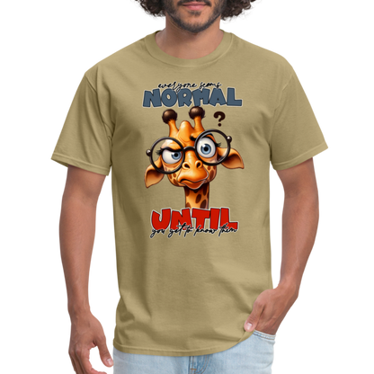 Everyone Seems Normal Until you Know Them T-Shirt (Silly Giraffe) - khaki