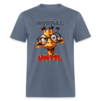 Everyone Seems Normal Until you Know Them T-Shirt (Silly Giraffe) - denim