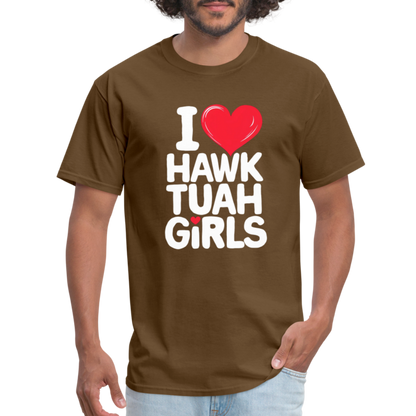 I Love Hawk Tuah Girls T-Shirt - brown