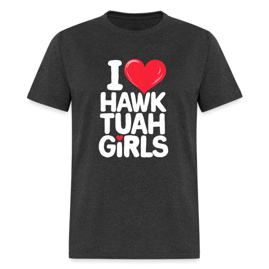 I Love Hawk Tuah Girls T-Shirt - heather black